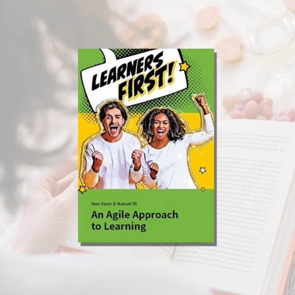 Taschenbuch: Lern doch, was Du willst!: Agiles Lernen für zukunftsorientierte Unternehmen